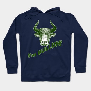 I'm Bullish! Hoodie